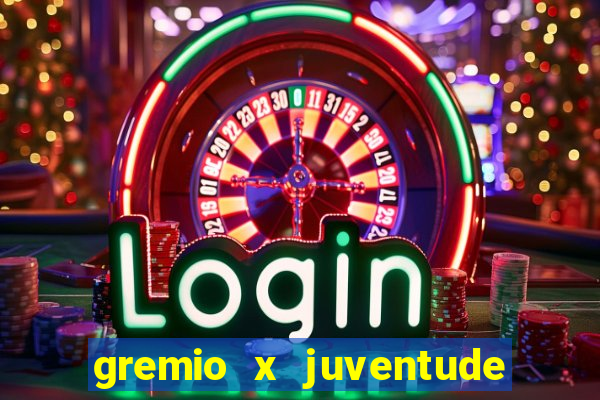 gremio x juventude ao vivo